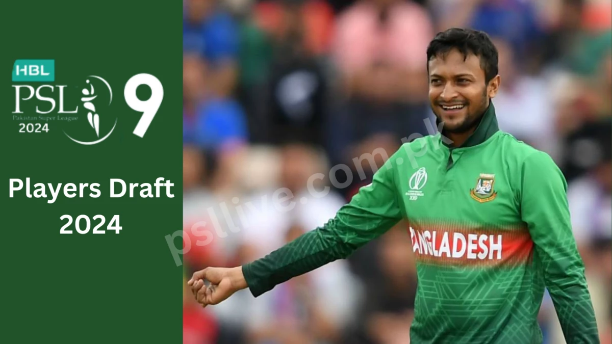 Shakib Al Hassan signed up for PSL Draft 2024