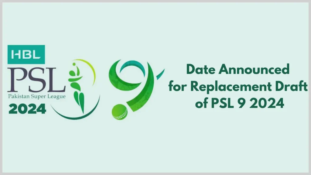 Date Announced for Replacement Draft of PSL 9 2024 PSL 9 2024