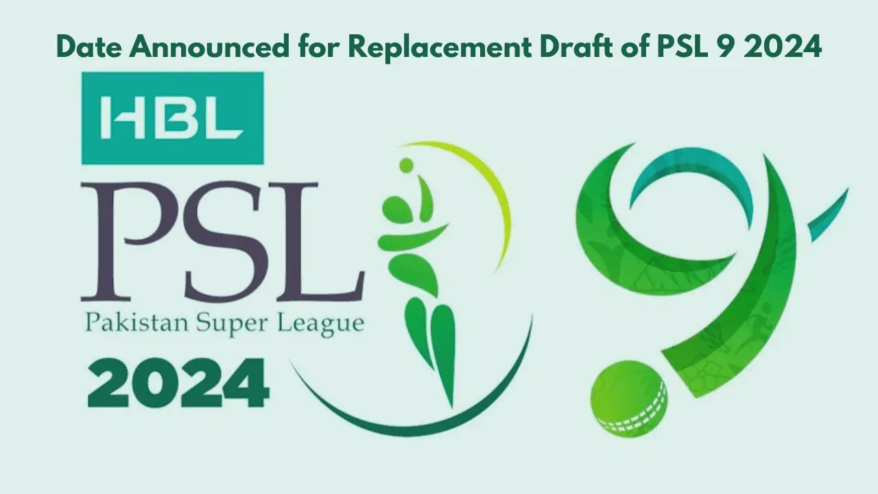 Date Announced for Replacement Draft of PSL 9 2024 PSL 9 2024