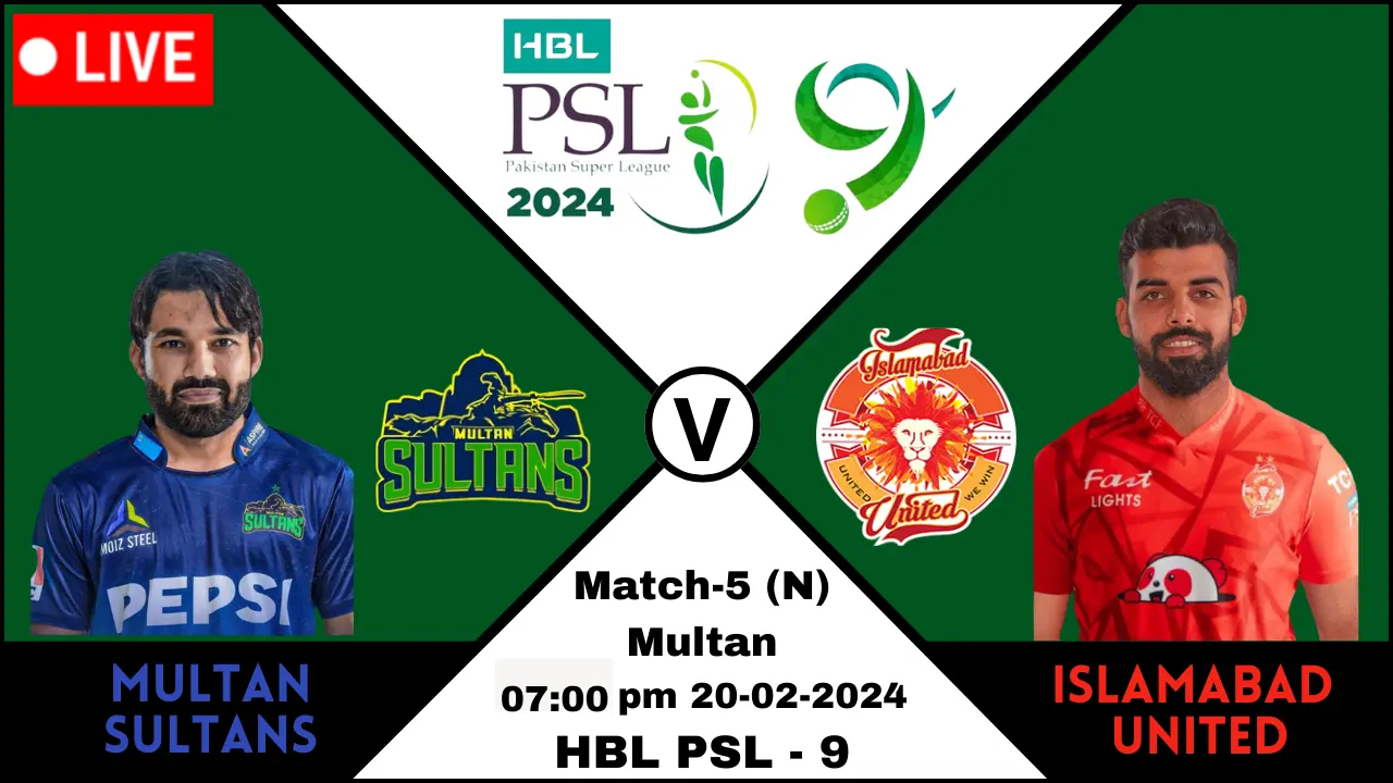 PSL 9 2024 Match5 Multan Sultans vs Islamabad United [MS vs IU] PSL