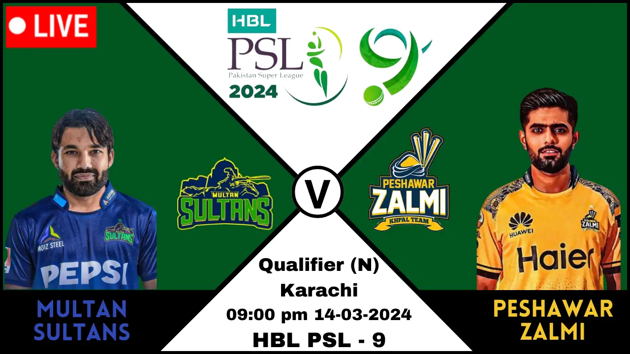 Multan Sultans vs Peshawar Zalmi [MS vs PZ]