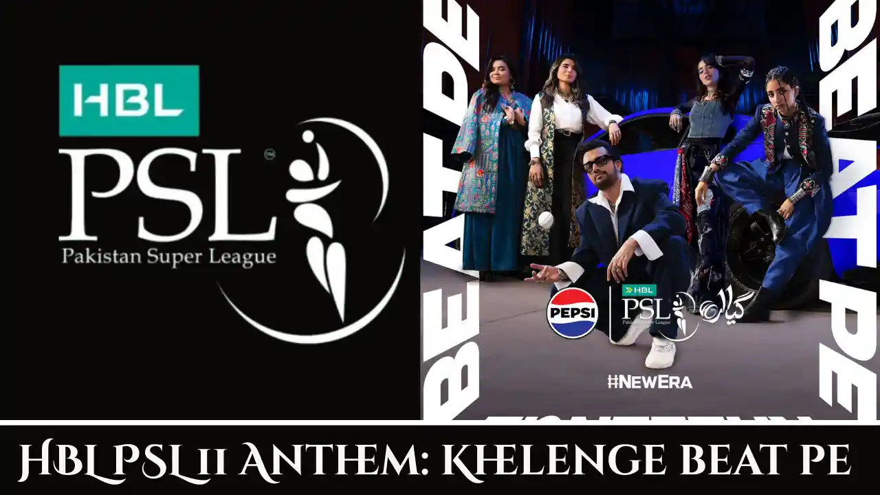 HBL PSL Anthem
