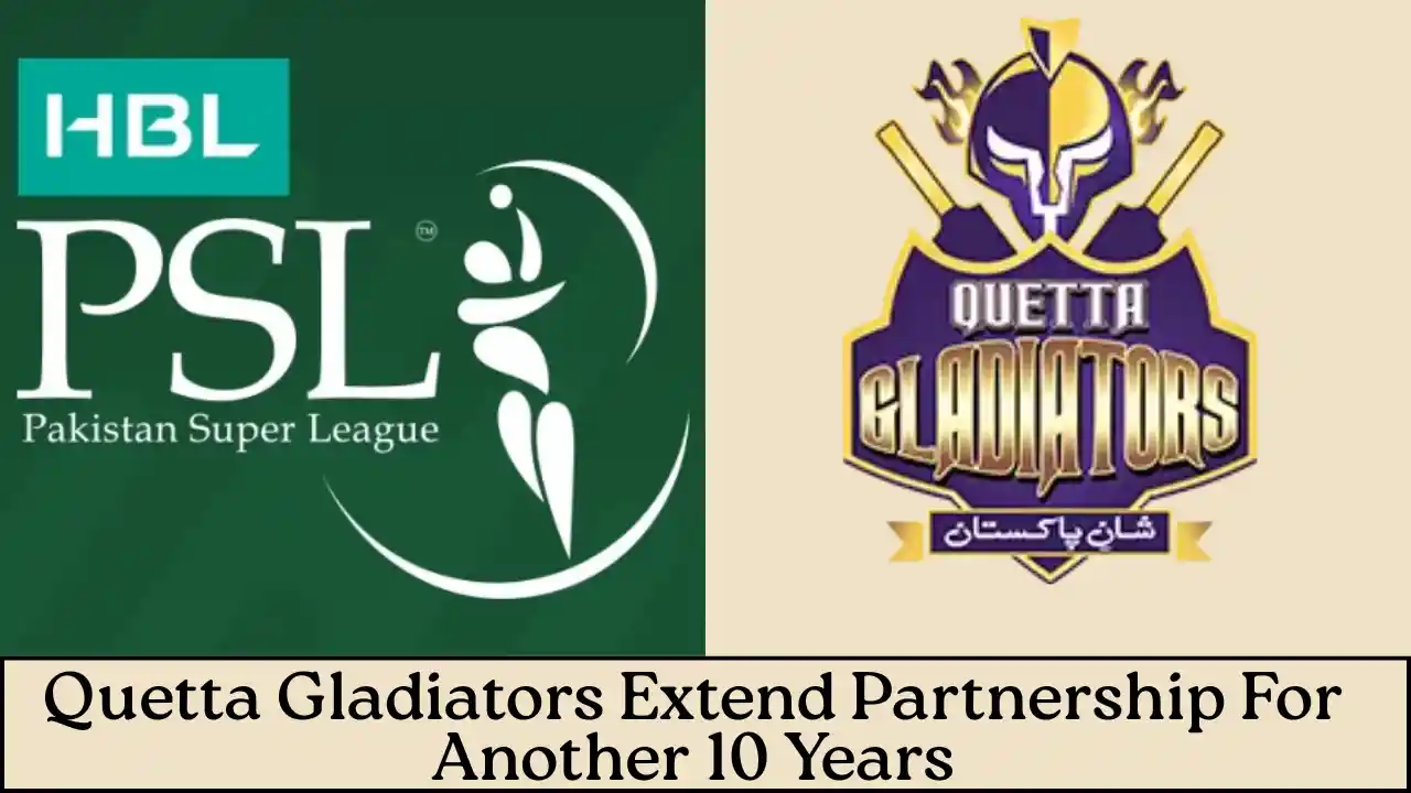 Quetta Gladiators Extend Partnership For Another 10 Years - PSL 11 1 Quetta Gladiators Extend Partnership For Another 10 Years