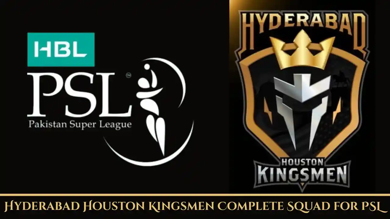 Hyderabad Houston Kingsmen Complete Squad for PSL 11 2026 1 Hyderabad Houston Kingsmen Complete Squad for PSL