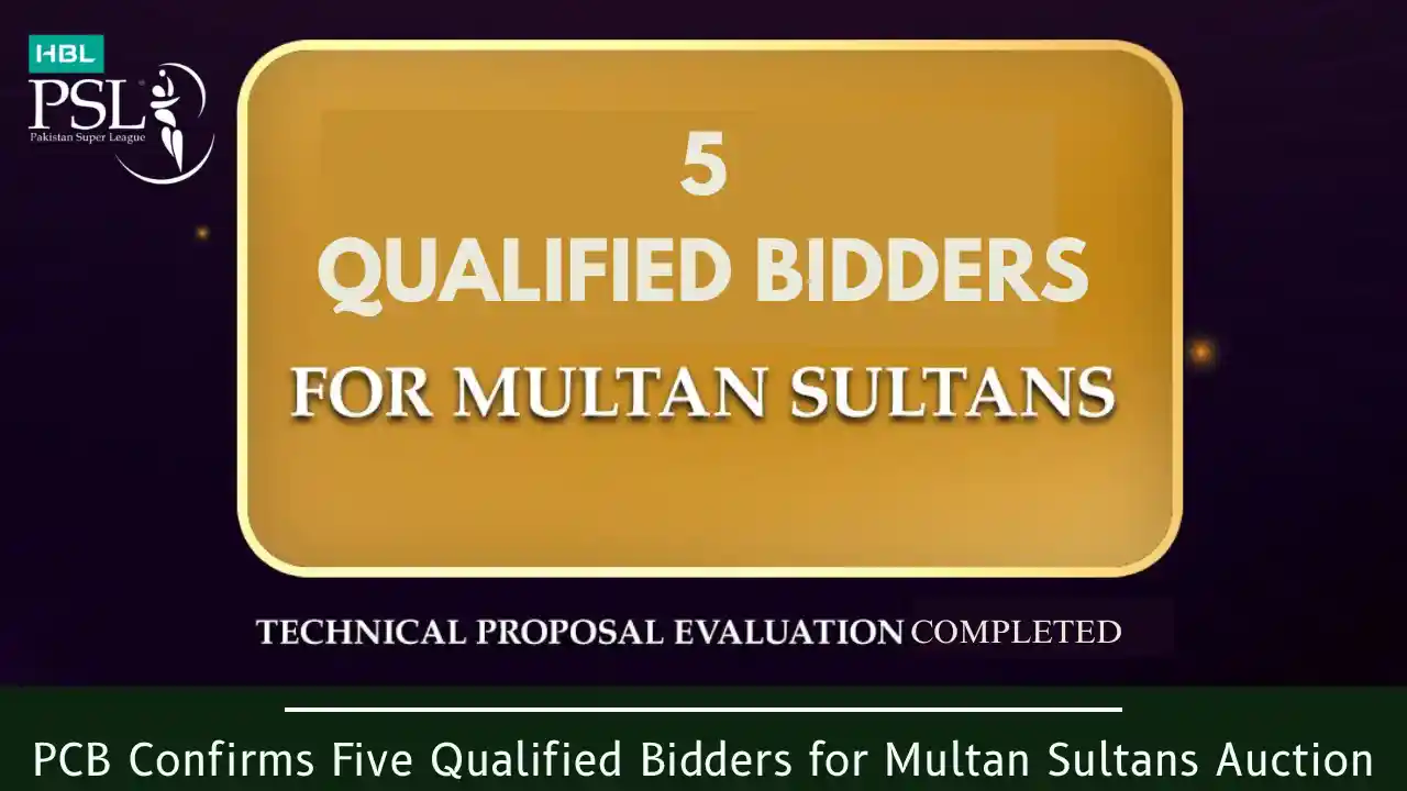 PCB Confirms Five Qualified Bidders for Multan Sultans Auction