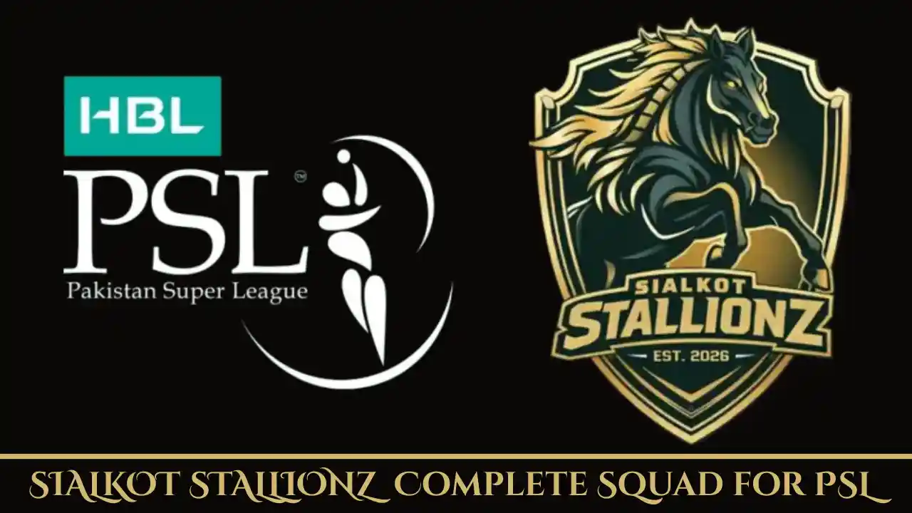 Sialkot Stallionz Complete Squad for PSL 11 2026 1 Sialkot Stallionz Complete Squad for PSL